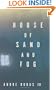 House of Sand and Fog (Oprah's Book Club)