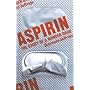 Aspirin: The Remarkable Story of a Wonder Drug