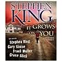 It Grows on You: And Other Stories by Stephen King