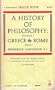 A History of Philosophy: Volume 1, Greece & Rome Part 1