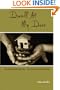 Dwell At My Door: On Being Homeless -- Forty-five Life Stories