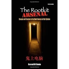 The Rootkit Arsenal: Escape and Evasion in the Dark Corners of the System