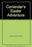 Coriander's Easter adventure
