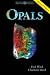 Opals, Third Edition (Ward, Fred, Gem Book Series)