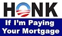 HONK If I'm Paying Your Mortgage - Bailout bumper sticker decal