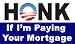 HONK If I'm Paying Your Mortgage - Bailout bumper sticker decal