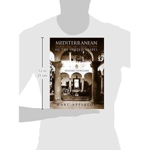 Mediterranean Domestic Architecture for the United States (Twentieth Century Landmarks in Design, Vol. 9) (Acanthus Press Reprint Series. 20th Century