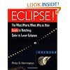 Eclipse!: The What, Where, When, Why, and How Guide to Watching Solar and Lunar Eclipses