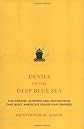 Devils on the Deep Blue Sea