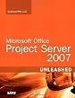 Microsoft(R) Office Project Server 2007 Unleashed