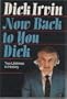 Now Back to You, Dick : Two Lifetimes in Hockey