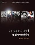 Auteurs and Authorship: A Film Reader