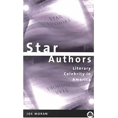 Star Authors: Literary Celebrity in America