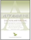 Autoimmune The Cause and The Cure