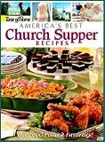 America's Best Church Supper Recipes: [Over 600 Potluck Favorites!]