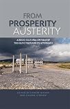 From prosperity to austerity : a socio-cultural critique of the Celtic Tiger and its aftermath