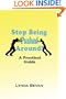 Stop Being Pushed Around!: A Practical Guide (10-Step Empowerment)