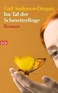 Im Tal der Schmetterlinge: Roman (ger)