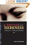 A Brush with Darkness