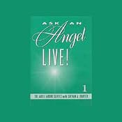 Ask an Angel Live! Volume 1 | [Stevan J. Thayer]