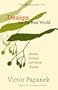 Design For The Real World: HUMAN ECOLOGY AND SOCIAL CHANGE