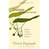 Design For The Real World: Human Ecology and Social Change