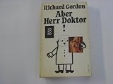 Aber Herr Doktor! : Ein tolldreister Roman. - 