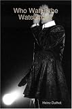 Who Watch the Watchman?