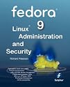 Fedora 9 Linux Administration and Security