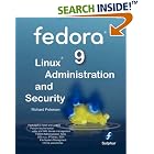 Click here to buy Fedora 9 Linux Administration and Security by  Richard L Petersen.