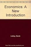 Economics : a new introduction