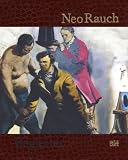 Neo Rauch: Begleiter - Hans-Werner Schmidt