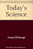 Today's science : a professional approach to teaching elementary school science
