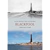 Blackpool Through Time