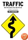 Traffic: Why We Drive the Way We Do