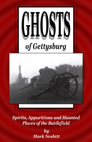 Buy Ghosts of Gettysburg: Spirits, Apparitions and Haunted Places on the Battlefield