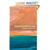 Pentecostalism: A Very Short Introduction (Very Short Introductions)