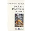 Syndicats : lendemains de crise ?