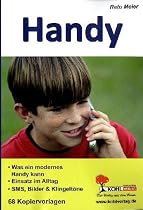Handy: Was ein modernes Handy kann. Einsatz im Alltag. SMS, Bilder & Klingeltöne