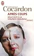 Apr�s coups : Seule face � la violence conjugale
