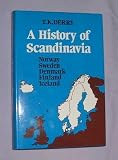 A History of Scandinavia: Norway, Sweden, Denmark, Finland, and Iceland