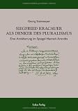 Produkt-Bild: Siegfried Kracauer als Denker des Pluralismus: Eine Ann&auml;herung im Spiegel Hannah Arendts