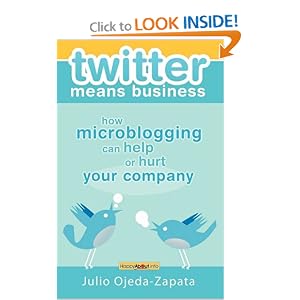 twitter means business: how microblogging can help or hurt your company