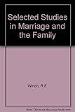 Selected studies in marriage and the family