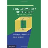 The Geometry of Physics: An Introduction ~ Theodore Frankel