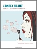 Lonely Heart: The Art of Tara McPherson Volume 1
