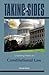 Taking Sides: Clashing Views in Constitutional Law (Taking Sides: Constitutional Law)