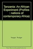 Tanzania : an African experiment