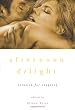 Afternoon Delight: Erotica for Couples