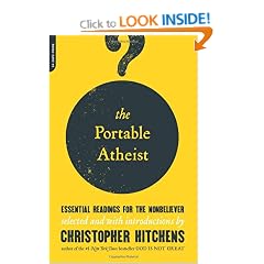 Portable Atheist: Essential Readings for the Non-Believer